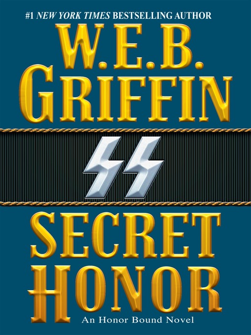 Title details for Secret Honor by W.E.B. Griffin - Available